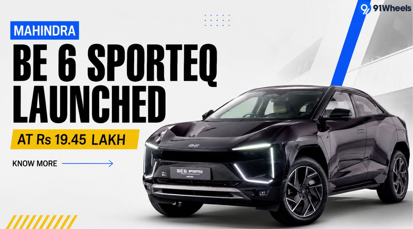 Mahindra BE 6 Sporteq Launched At Rs 19.45 Lakh, Know More